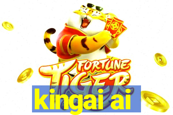 kingai ai